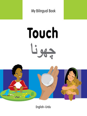 cover image of My Bilingual Book–Touch (English–Urdu)